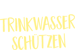 trinkwasserschutz mach mit